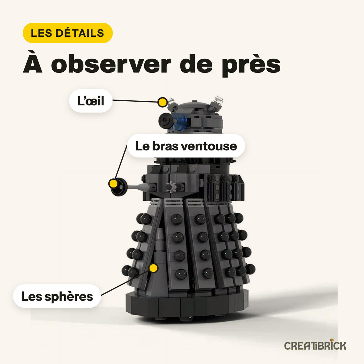 LEGO Dalek: el ojo, el brazo con ventosa y las semiesferas